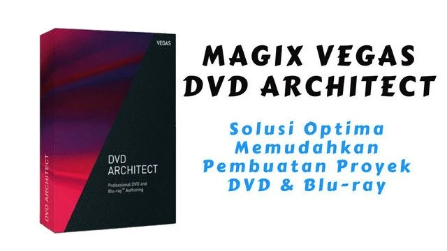 Solusi Optima Memudahkan Pembuatan Proyek DVD dan Blu-ray